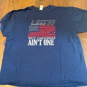 Patriotic USA Graphic T-Shirt | “I Got 99 Problems But Freedom Ain’t One” | XL